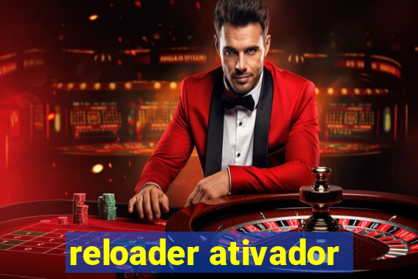 reloader ativador